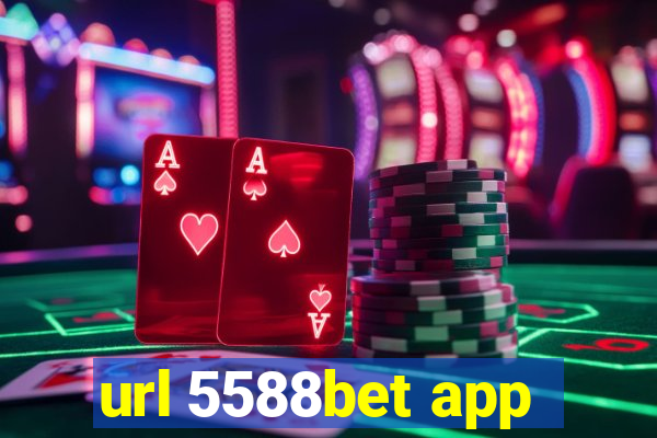 url 5588bet app